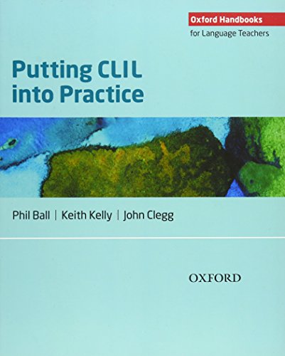 Putting CLIL into Practice: Oxford Handbooks for Language Teachers