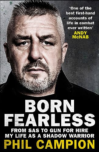 Born Fearless: From Kids' Home to SAS to Pirate Hunter - My Life as a Shadow Warrior