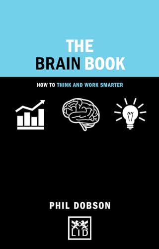 The Brain Book: How to Think and Work Smarter (Concise Advice) von Lid Publishing