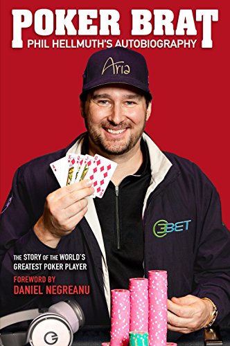 Poker Brat: Phil Hellmuth's Autobiography Poker Brat: Phil Hellmuth's Autobiography