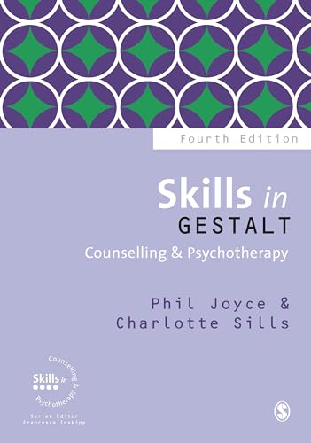 Skills in Gestalt Counselling & Psychotherapy (Skills in Counselling & Psychotherapy) von Sage Publications
