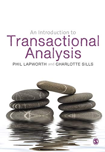 An Introduction to Transactional Analysis: Helping People Change von Sage Publications