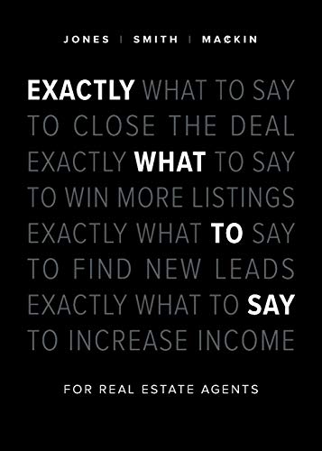 Exactly What to Say: For Real Estate Agents von Box of Tricks Publishing