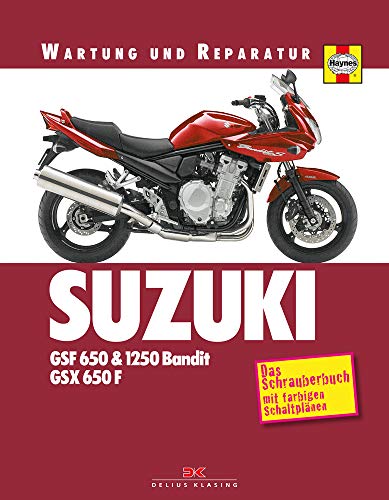 Suzuki GSF 650 & 1250 Bandit, GSX 650 F: Wartung und Reparatur