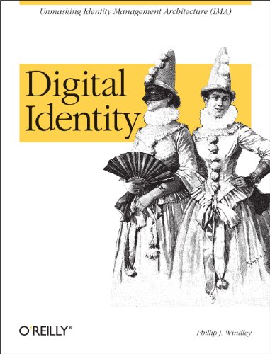 Digital Identity.: Unmasking Identity Management Architecture (Ima) von O'Reilly Media
