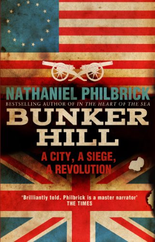 Bunker Hill: A City, a Siege, a Revolution