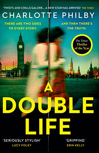 A Double Life: ‘Gripping’ - Erin Kelly