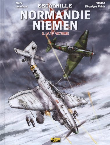 Escadrille Normandie-Niemen - Tome 2 - La 1ère victoire