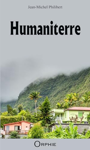 Humaniterre Humaniterre von "ORPHIE"