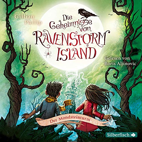 Die Geheimnisse von Ravenstorm Island 3: Der Mondsteinturm: 2 CDs (3) von Silberfisch