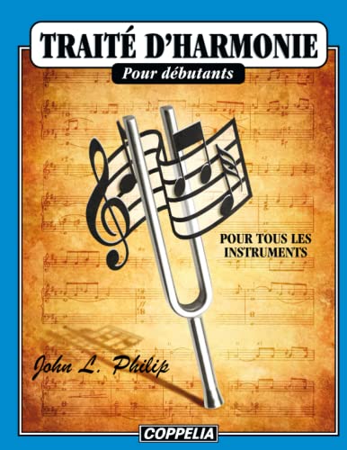 Traité d'harmonie pour débutants - Pour tous les instruments von Independently published