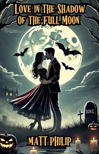 Love in the Shadow of the Full Moon von Bright Minds Books