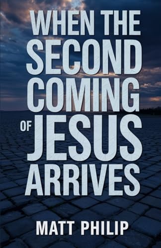 When The Second Coming of Jesus Arrives von Independently published