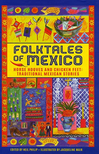 Folktales of Mexico: Horse hooves and chicken feet: traditional Mexican stories von Armadillo Music