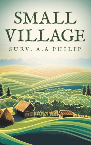 SMALL VILLAGE von AuthorHouse UK