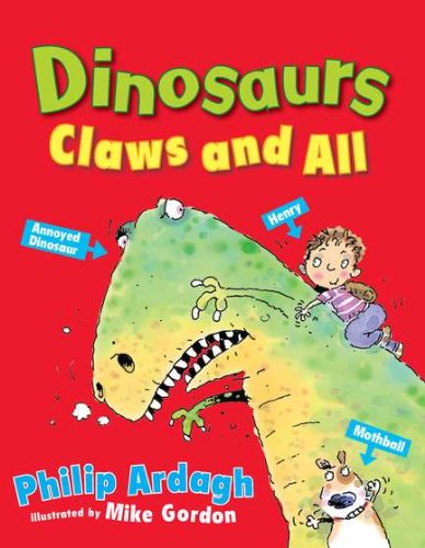 Dinosaurs: Claws and All (Henry's House)