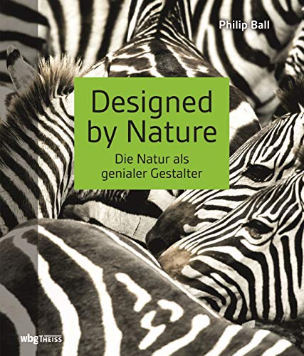 Designed by Nature: Die Natur als genialer Gestalter