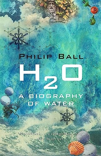 H2O: A Biography of Water von Weidenfeld & Nicolson