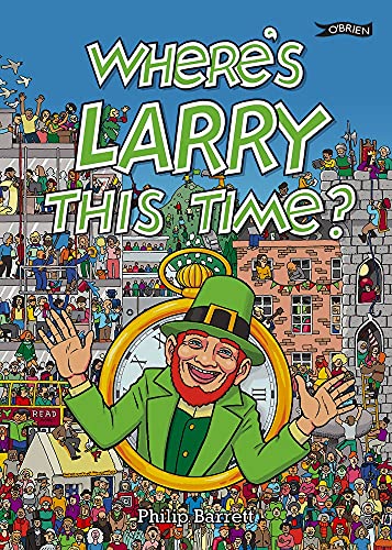 Where's Larry This Time? von O'Brien Press