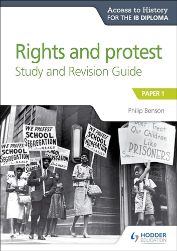 Access to History for the IB Diploma Rights and protest Study and Revision Guide: Paper 1