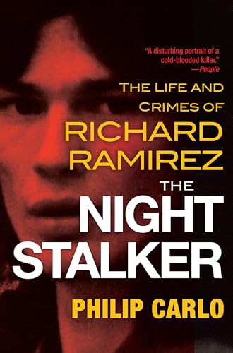 The Night Stalker: The Disturbing Life and Chilling Crimes of Richard Ramirez von Citadel