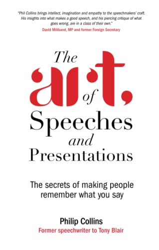 The Art of Speeches and Presentations: The Secrets of Making People Remember What You Say von Wiley