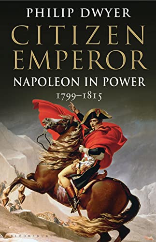 Citizen Emperor: Napoleon in Power 1799-1815 von Bloomsbury Paperbacks