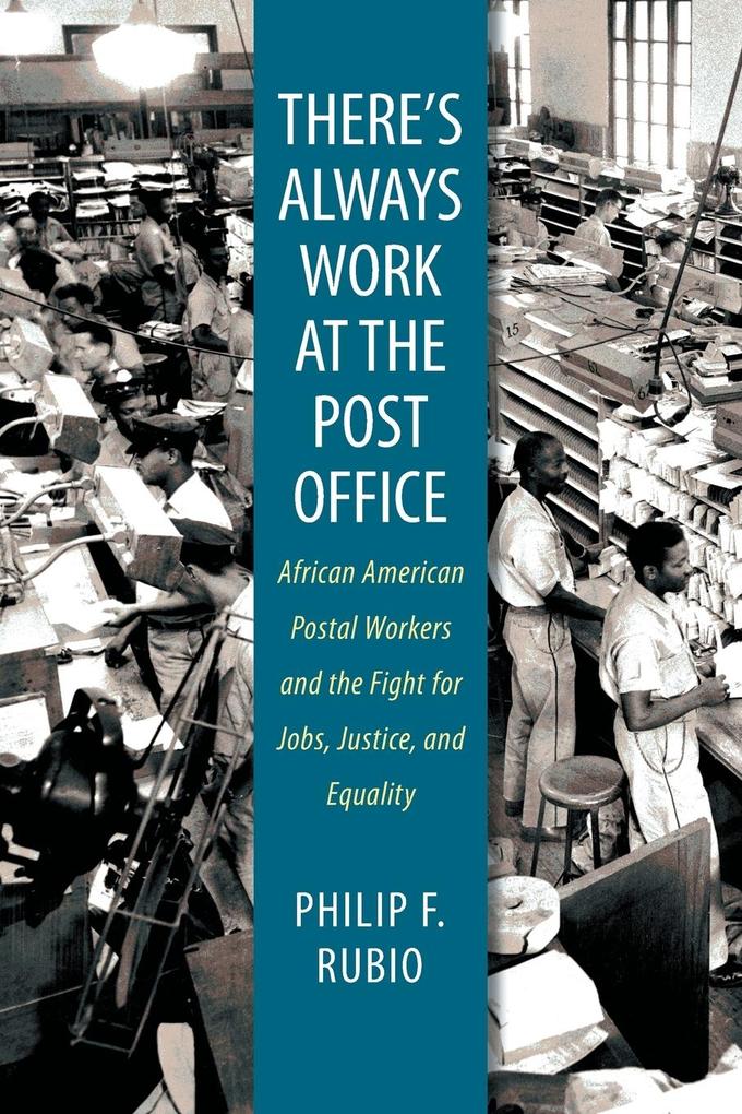 There's Always Work at the Post Office von The University of North Carolina Press