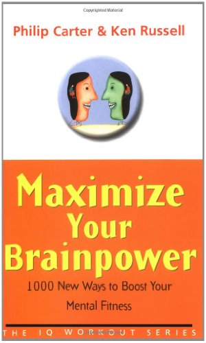 Maximize Your Brainpower: 1000 New Ways to Boost Your Mental Fitness (The IQ Workout Series) von Capstone