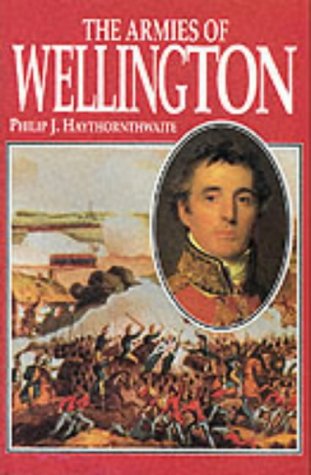 The Armies of Wellington von Brockhampton Press Ltd