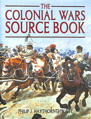 The Colonial Wars Source Book von Caxton Editions
