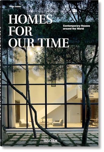 Homes for Our Time. Contemporary Houses around the World von TASCHEN