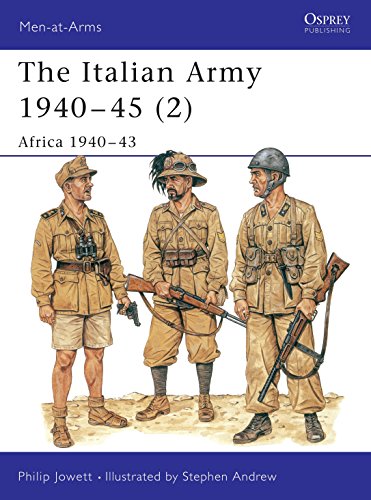 The Italian Army 1940-45: Africa 1940-43 (Men-at-Arms 349)