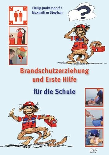 Brandschutzerziehung und Erst Hilfe für die Schule Brandschutzerziehung und Erst Hilfe für die Schule von Neckar-Verlag