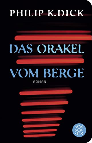 Das Orakel vom Berge: Roman