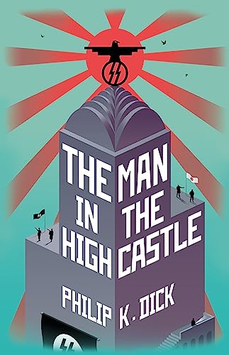 The Man In The High Castle: Philip K. Dick