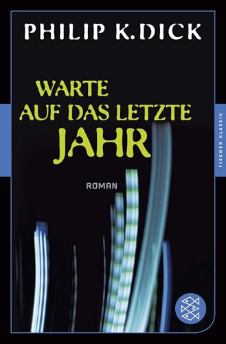 Warte auf das letzte Jahr: Roman