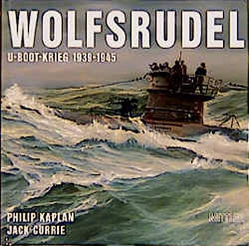 Wolfsrudel: U-Boot-Krieg 1939-1945 von Mittler in Maximilian Verlag GmbH & Co. KG