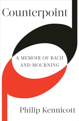 Counterpoint: A Memoir of Bach and Mourning