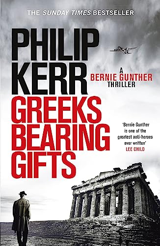 Greeks Bearing Gifts: Bernie Gunther Thriller 13 von Quercus