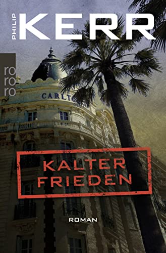 Kalter Frieden: Historischer Kriminalroman von Rowohlt