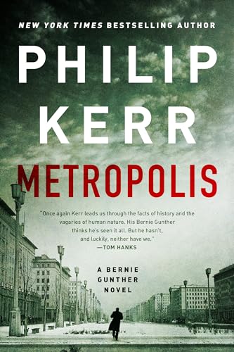 Metropolis (A Bernie Gunther Novel, Band 14)