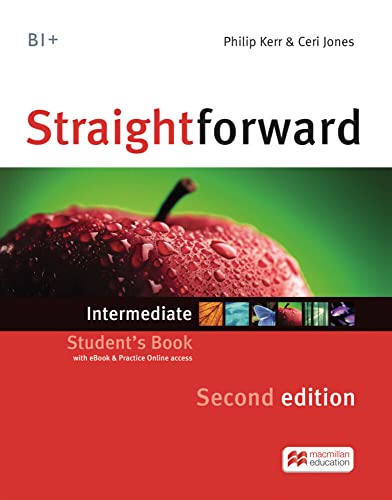 Straightforward Second Edition: Intermediate / Package: Student’s Book with ebook and Workbook with Audio-CD: Intermediate / Package: Student's Book with Webcode and Workbook with Audio-CD