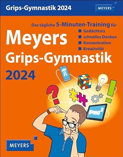 Meyers Grips-Gymnastik Tagesabreißkalender 2024. 5 Minuten Gedächtnistraining für jeden Tag. Tischkalender 2024 zum Abreißen. Kalender für jeden Tag, ... schnelles Denken, Konzentration, Kreativität