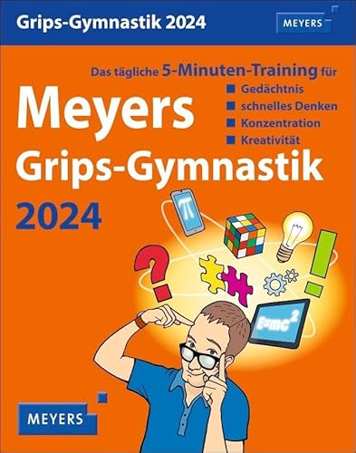 Meyers Grips-Gymnastik Tagesabreißkalender 2024. 5 Minuten Gedächtnistraining für jeden Tag. Tischkalender 2024 zum Abreißen. Kalender für jeden Tag, ... schnelles Denken, Konzentration, Kreativität