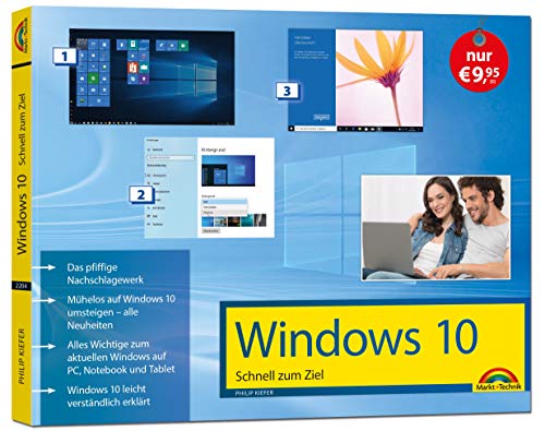Windows 10 Schnell zum Ziel inklusive der aktuellsten Updates von 2020: - komplett in Farbe Windows 10 Schnell zum Ziel inklusive der aktuellsten Updates von 2020: - komplett in Farbe von Markt + Technik
