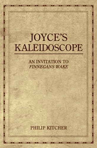 Joyce's Kaleidoscope: An Invitation to Finnegans Wake von Oxford University Press, USA