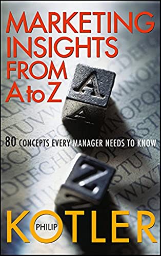 Marketing Insights from A to Z: 80 Concepts Every Manager Needs to Know