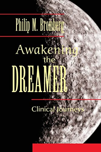 Awakening the Dreamer: Clinical Journeys