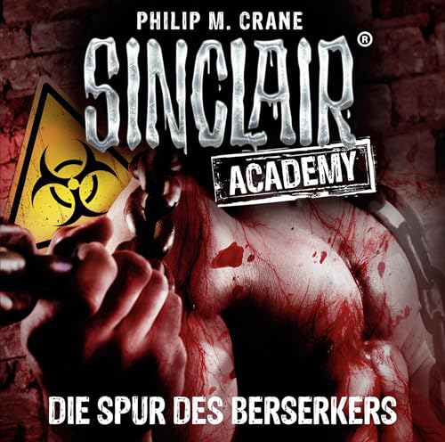 Sinclair Academy - Folge 09: Die Spur des Berserkers. (Die neuen Geisterjäger, Band 9)